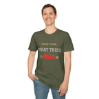 Made From What Tried To Break Me Tee