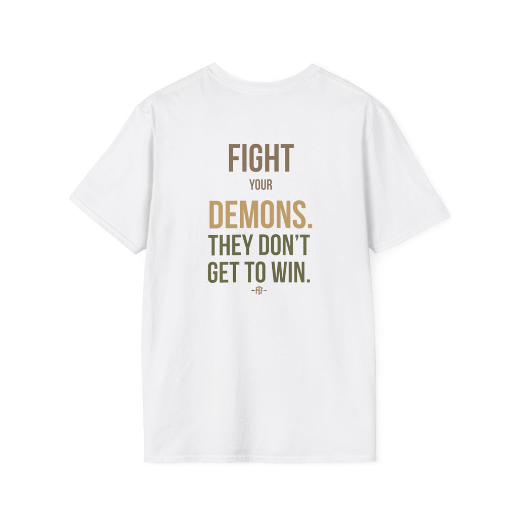 FLT Fight Your Demons Tee | They Don't Get To Win.