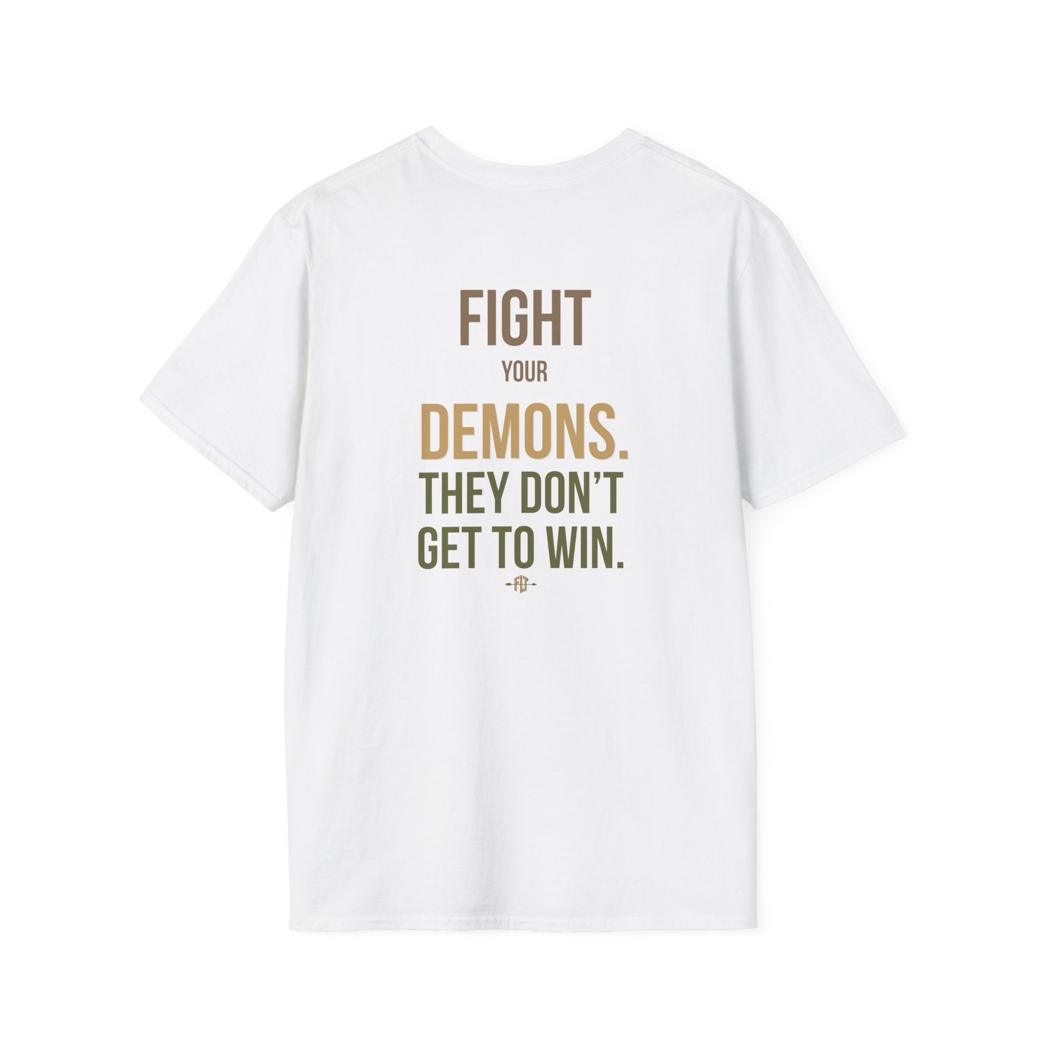 FLT Fight Your Demons Tee | They Don't Get To Win.