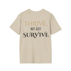 Thrive, Not Just Survive Unisex Cotton Tee