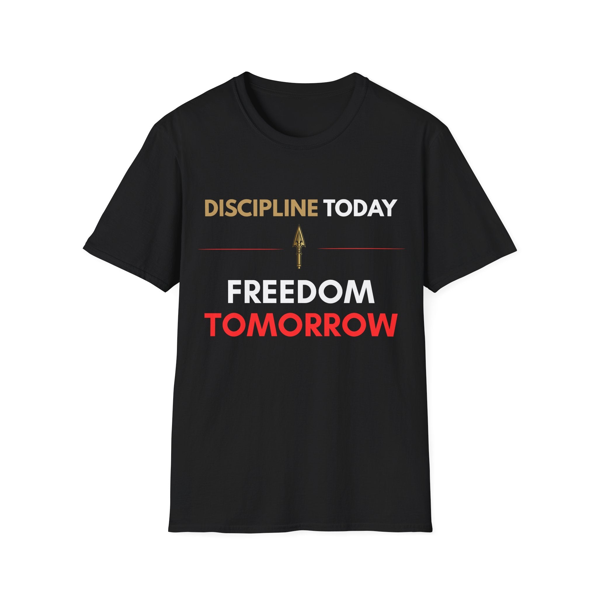Discipline Today. Freedom Tomorrow. Tee