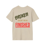 Broken Doesn’t Mean Finished Tee