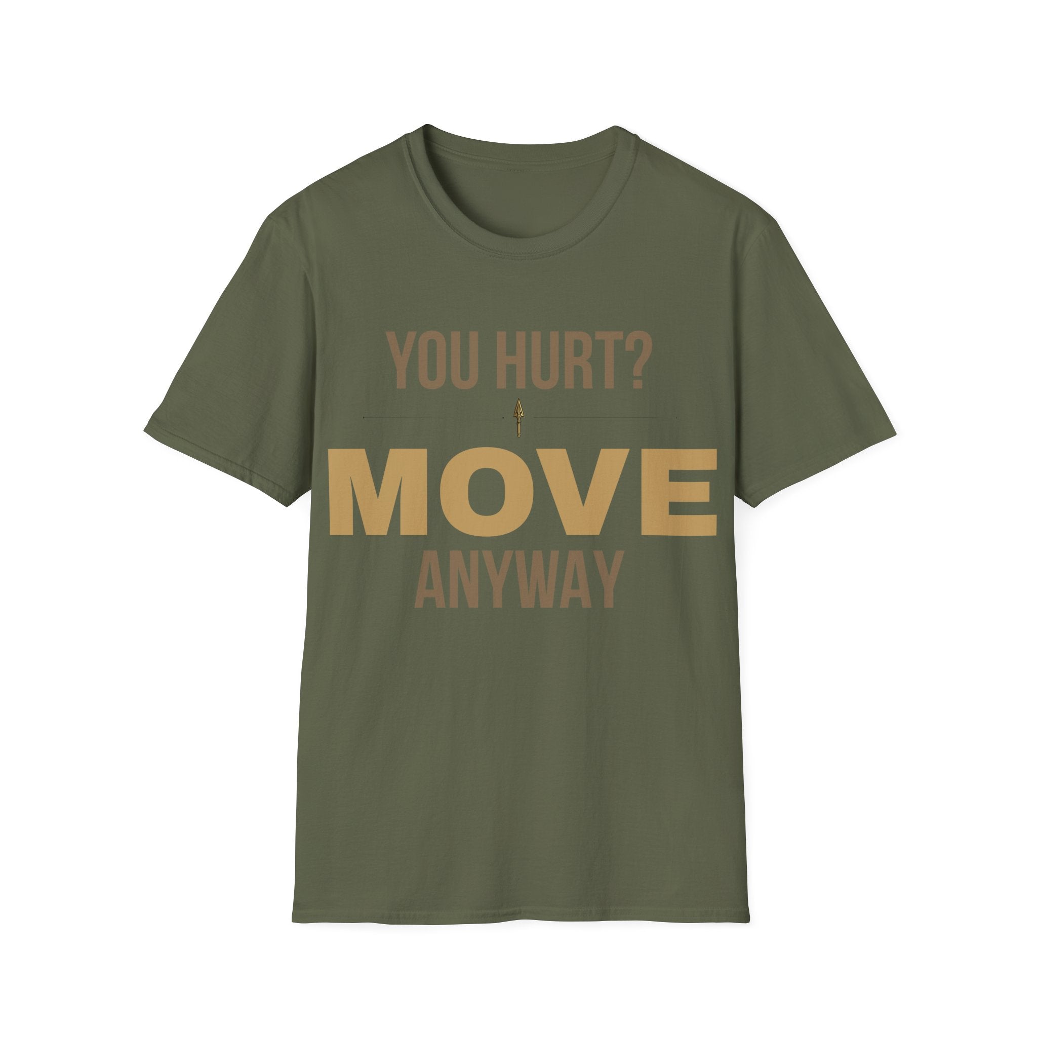 Forward Line Tactical | YOU HURT? MOVE ANYWAY Tee