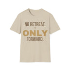 Forward Line Tactical | NO RETREAT. ONLY FORWARD. Tee