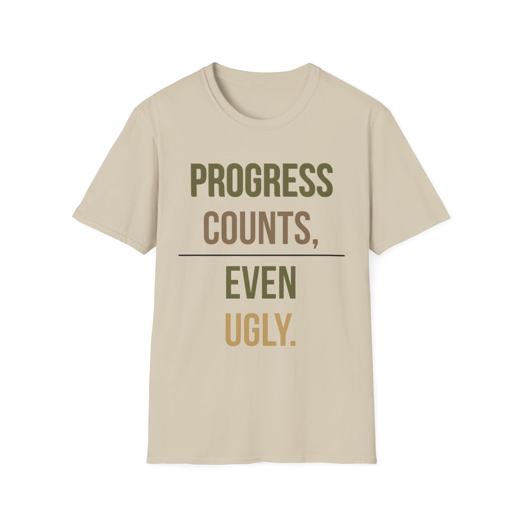 Progress Counts Even Ugly Graphic T-Shirt
