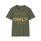 Forward Line Tactical | NO RETREAT. ONLY FORWARD. Tee