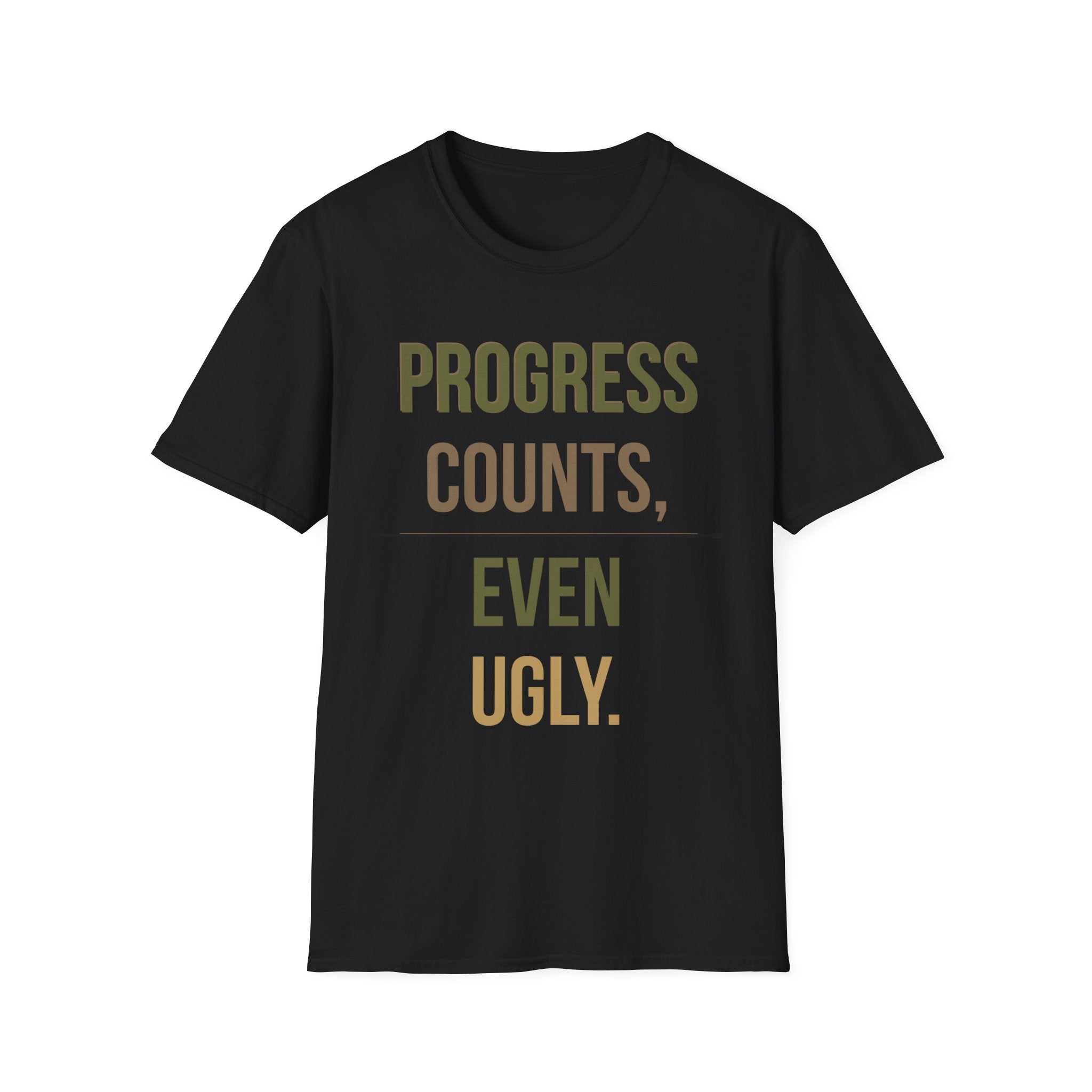Progress Counts Even Ugly Graphic T-Shirt